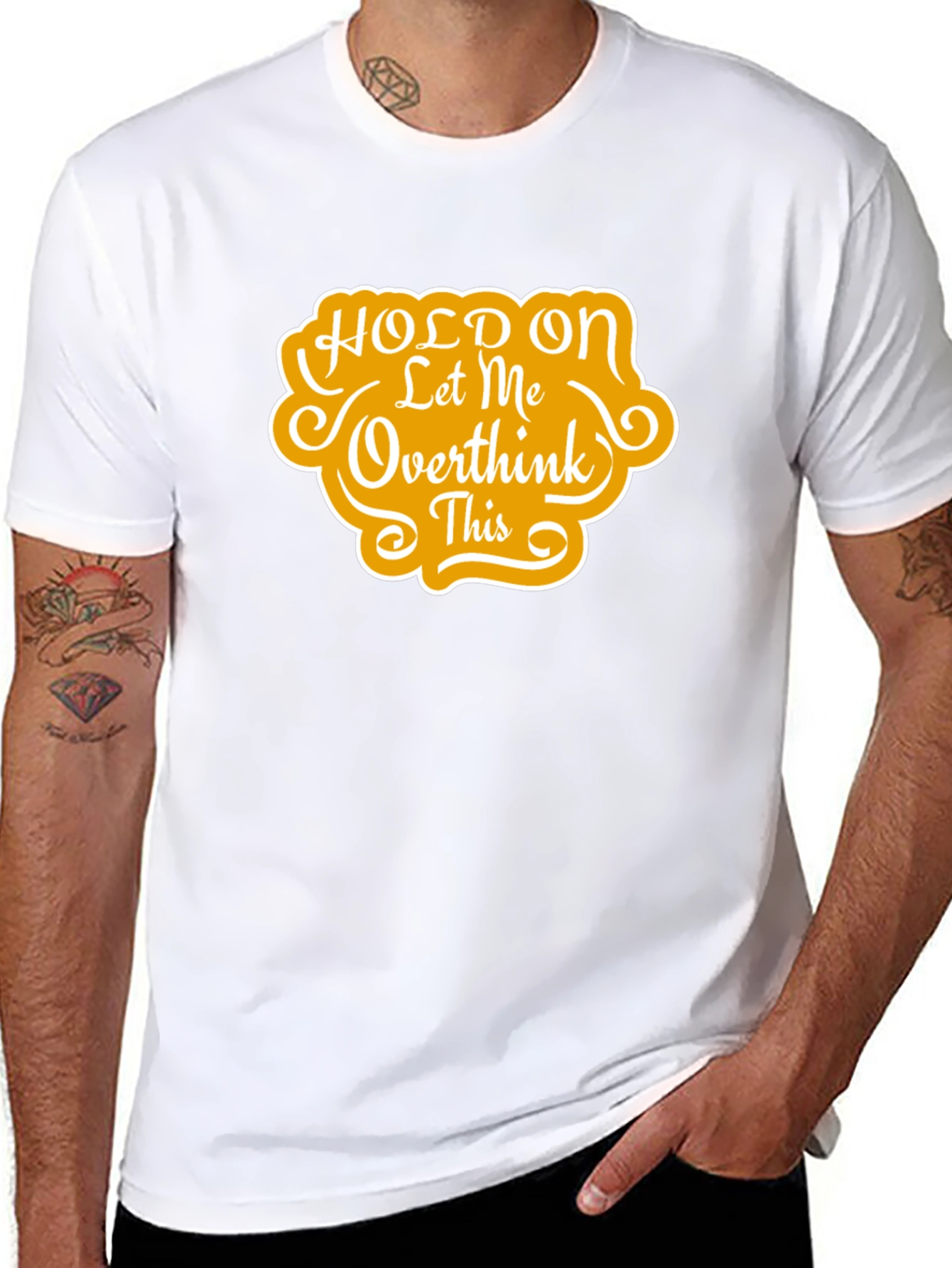 Hold On Let Me Overthink This T-Shirt