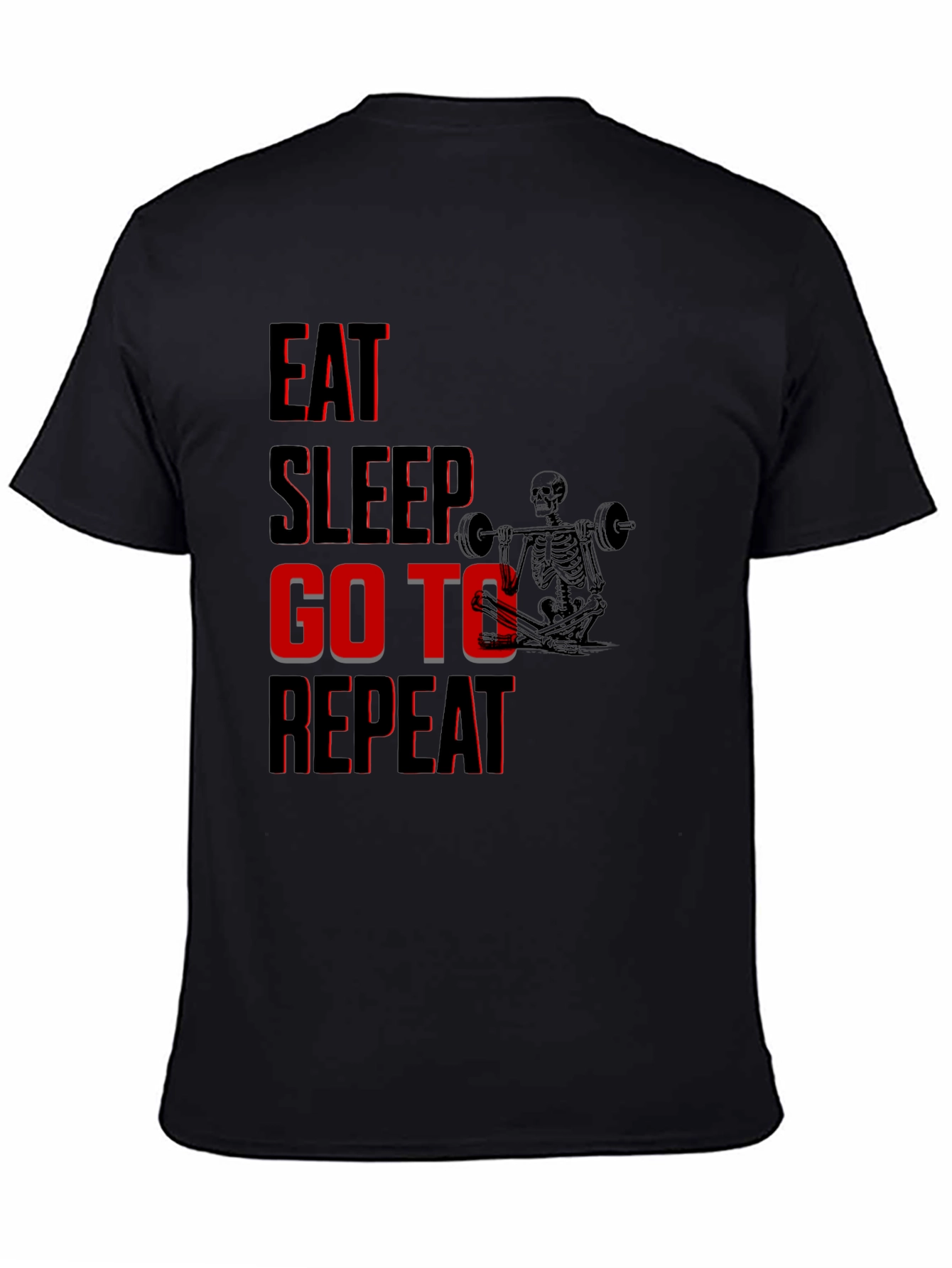 Eat Sleep Go To Gym Repeat Black Graphic Tee