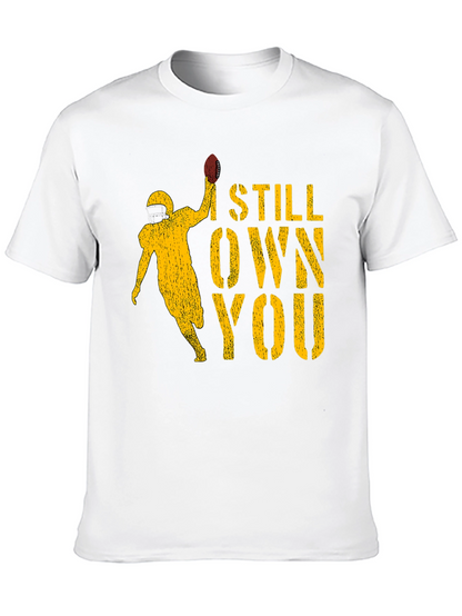 I Still Own You Football T-Shirt