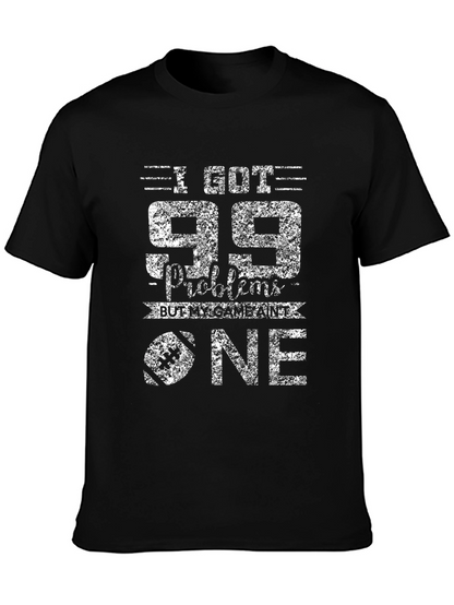 99 Problems Football T-Shirt