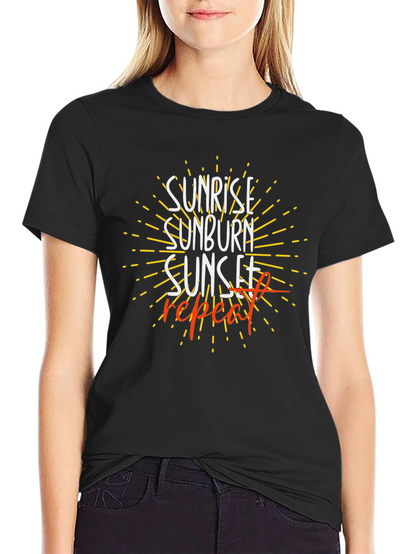 Sunrise Sunburn Sunset Repeat T-Shirt