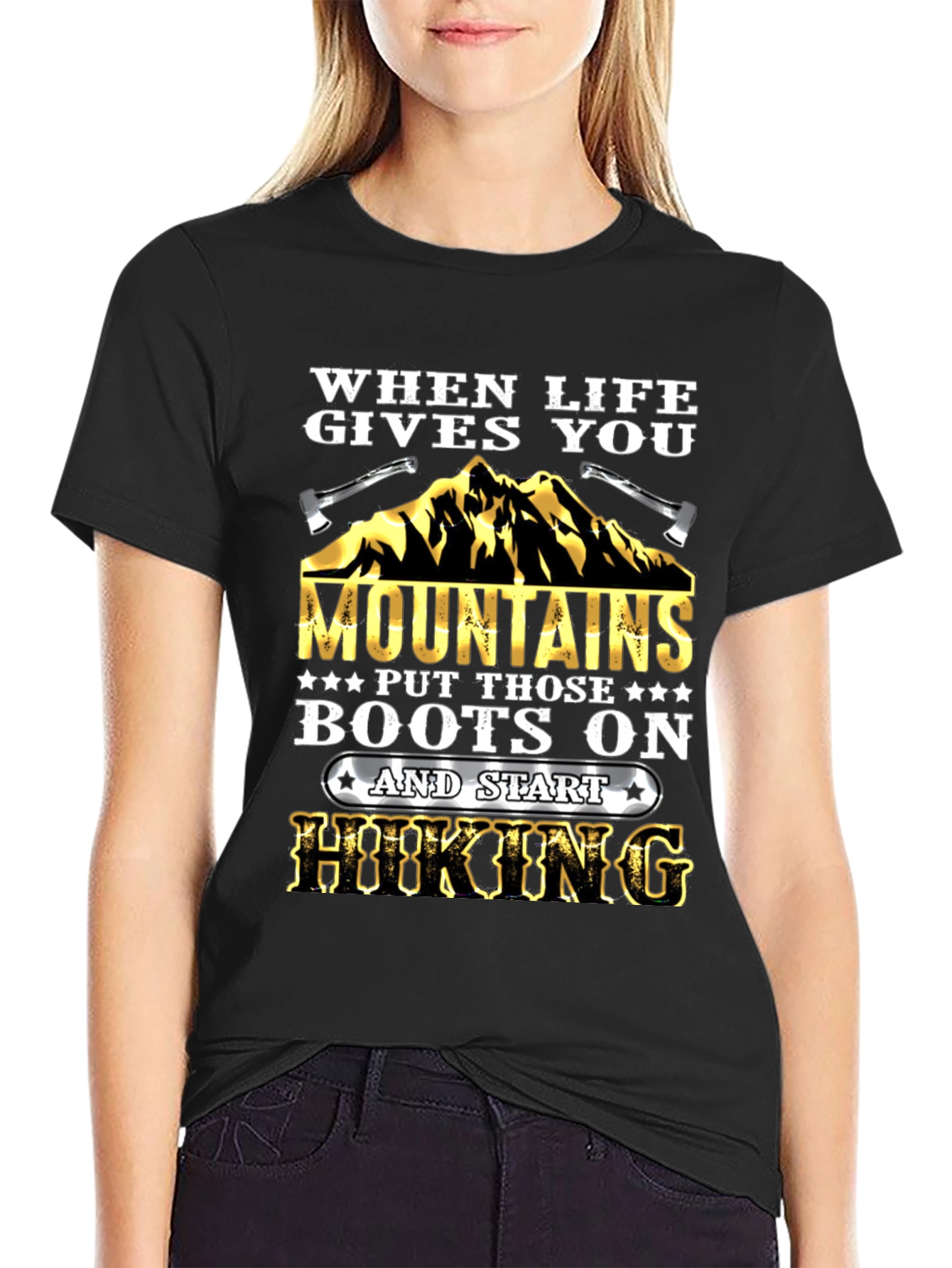 When Life Gives You Mountains Hiking T-Shirt