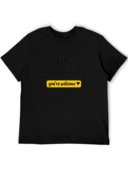 Fully Vaccinated Youre Welcome T-Shirt