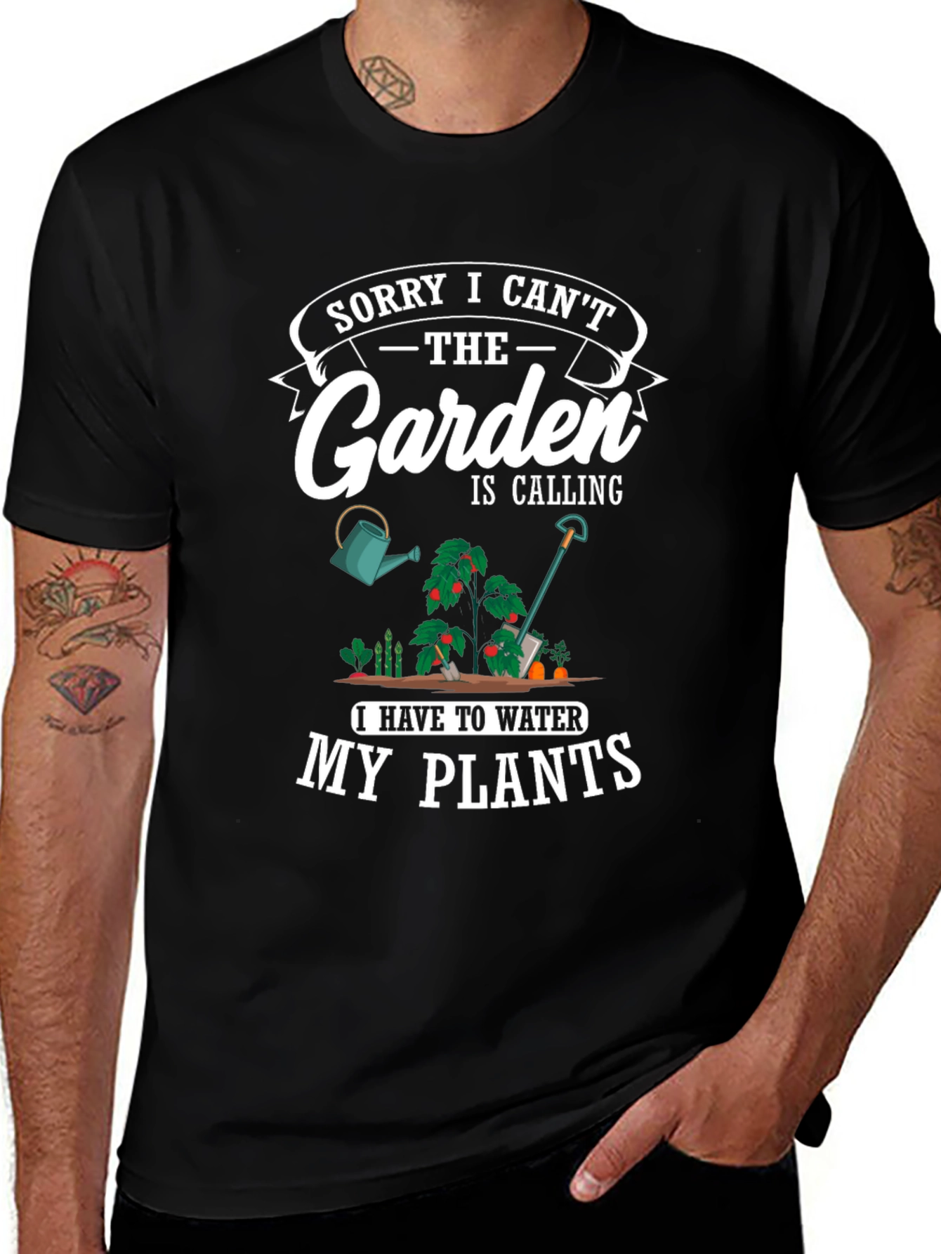 Gardening T-Shirt: Sorry I Cant My Plants!