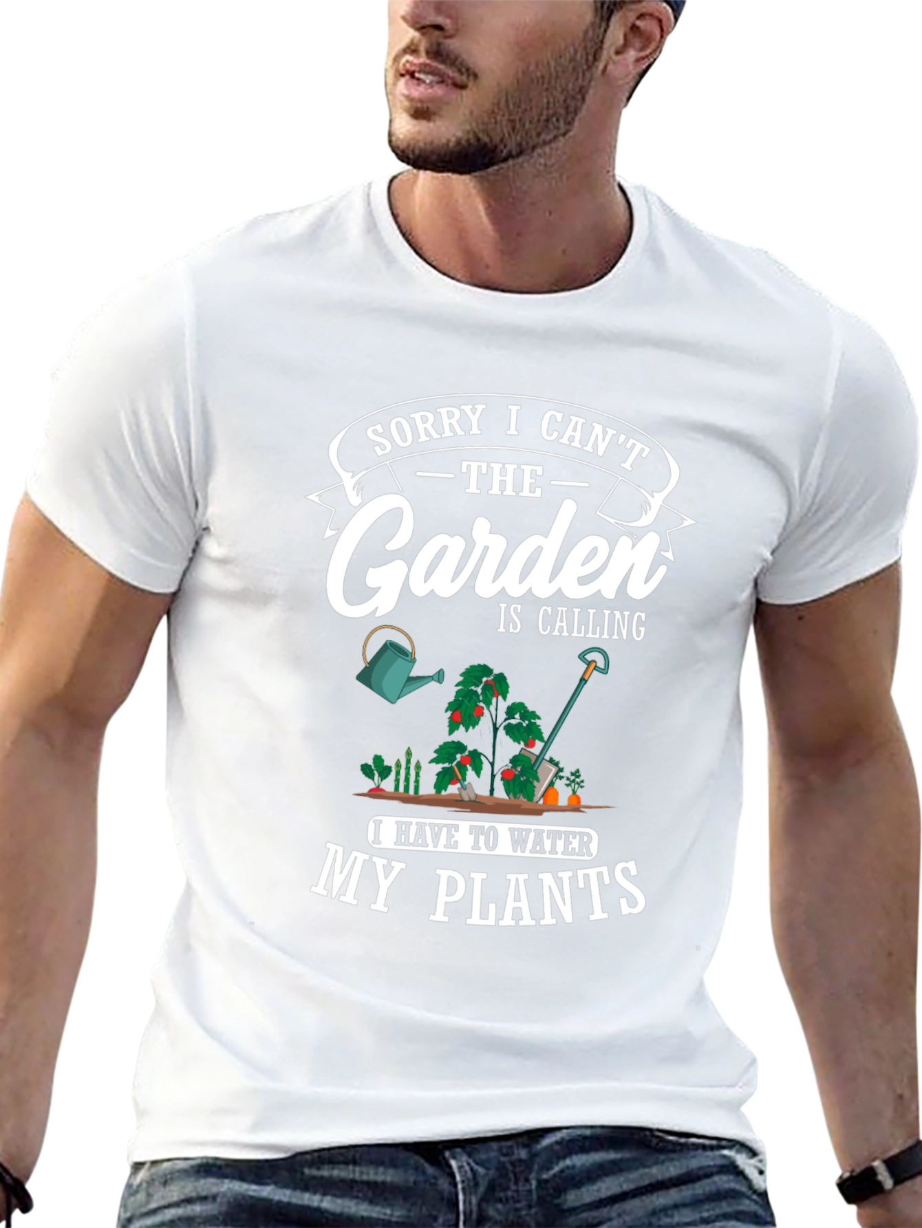 Gardening T-Shirt: Sorry I Cant My Plants!
