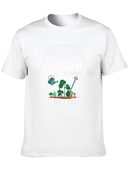 Gardening T-Shirt: Sorry I Cant My Plants!