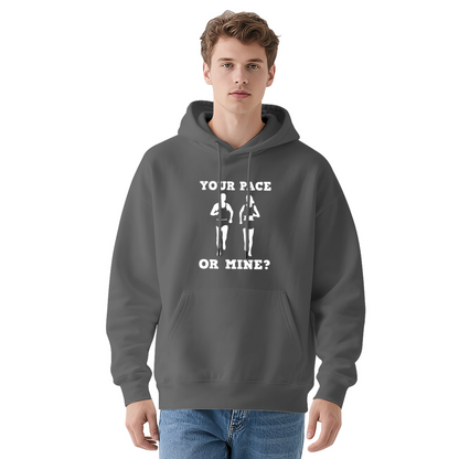 Your Pace Or Mine?' Funny Runner Hoodie