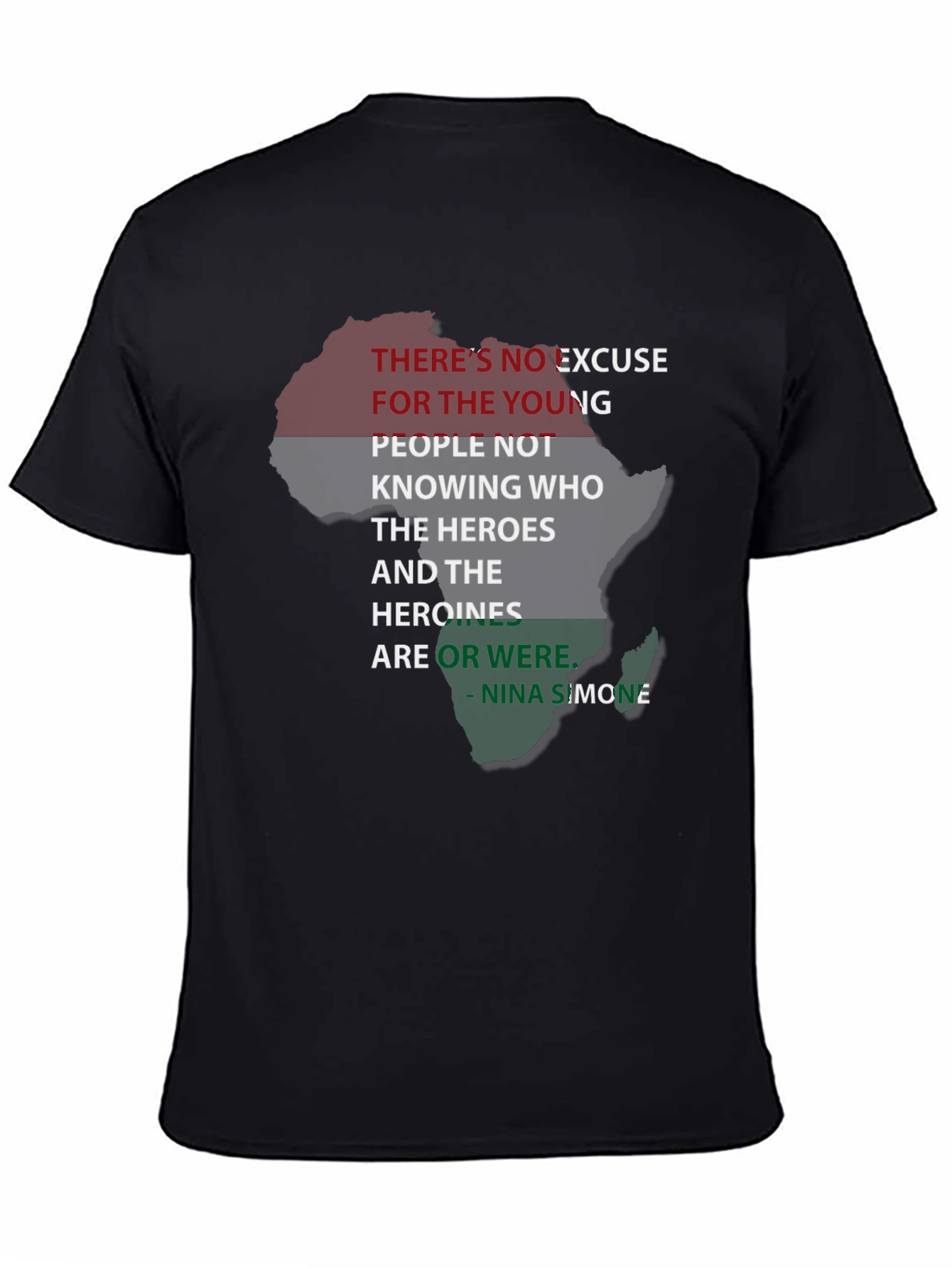 Black T-Shirt Nina Simone Quote Pan-African Flag Africa Shape