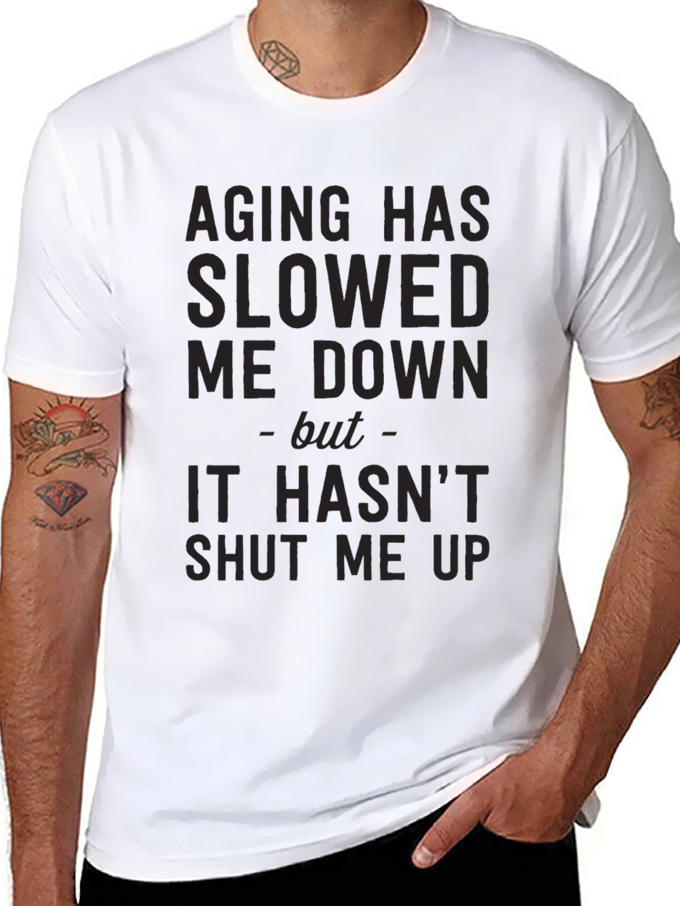 Aging Slowed Me Down T-Shirt - Funny Sarcastic Tee