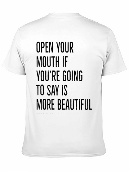 Funny Sarcastic Graphic Tee: Open Your Mouth