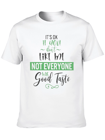 Funny Good Taste Graphic Tee