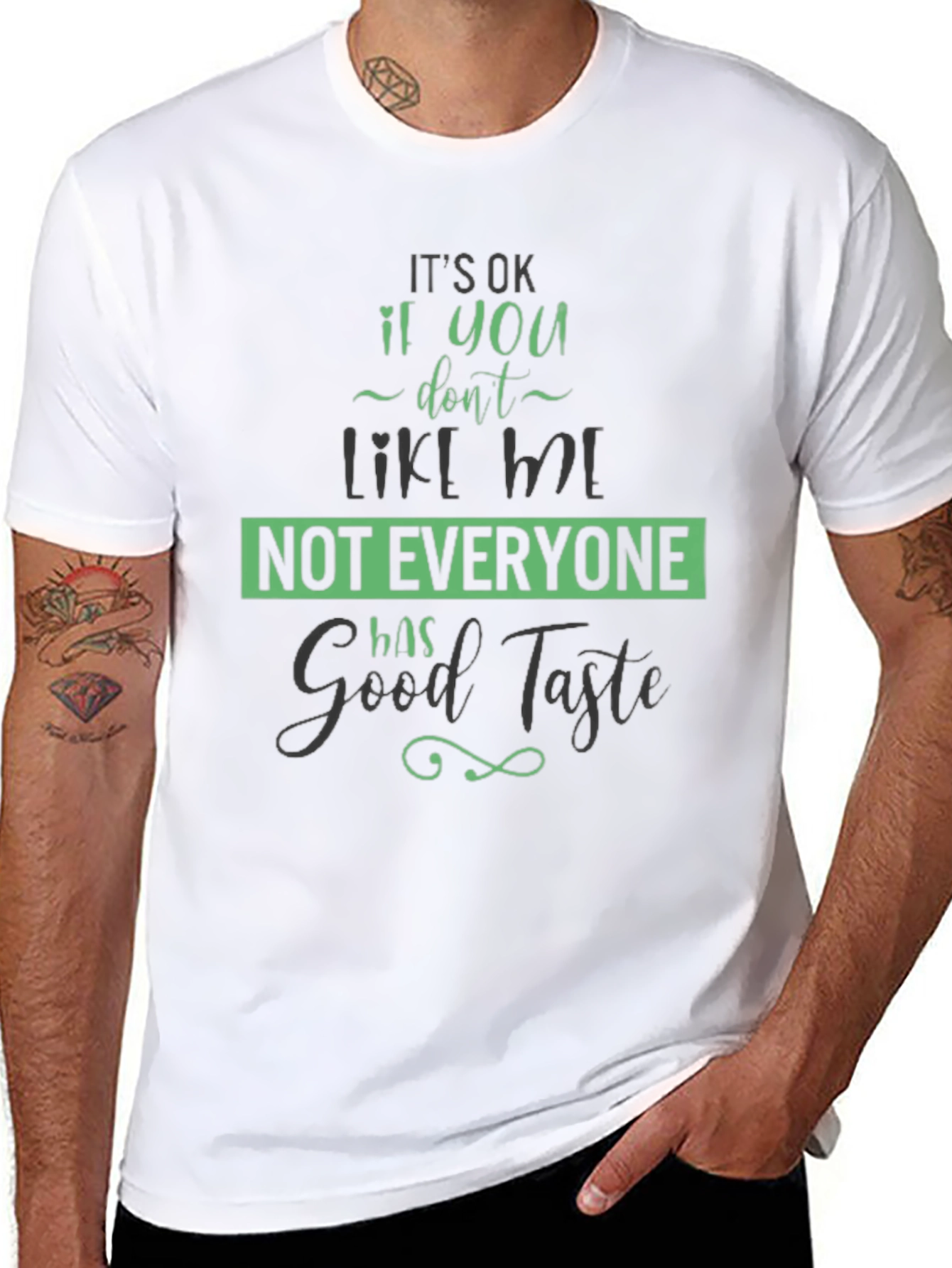Funny Good Taste Graphic Tee
