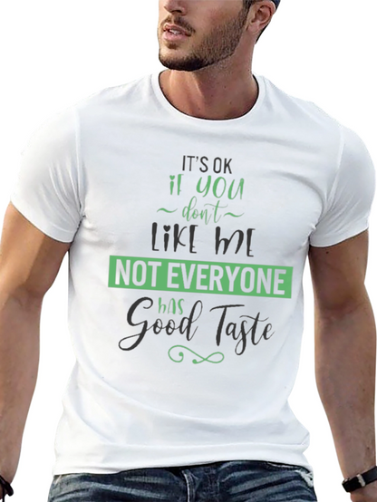 Funny Good Taste Graphic Tee