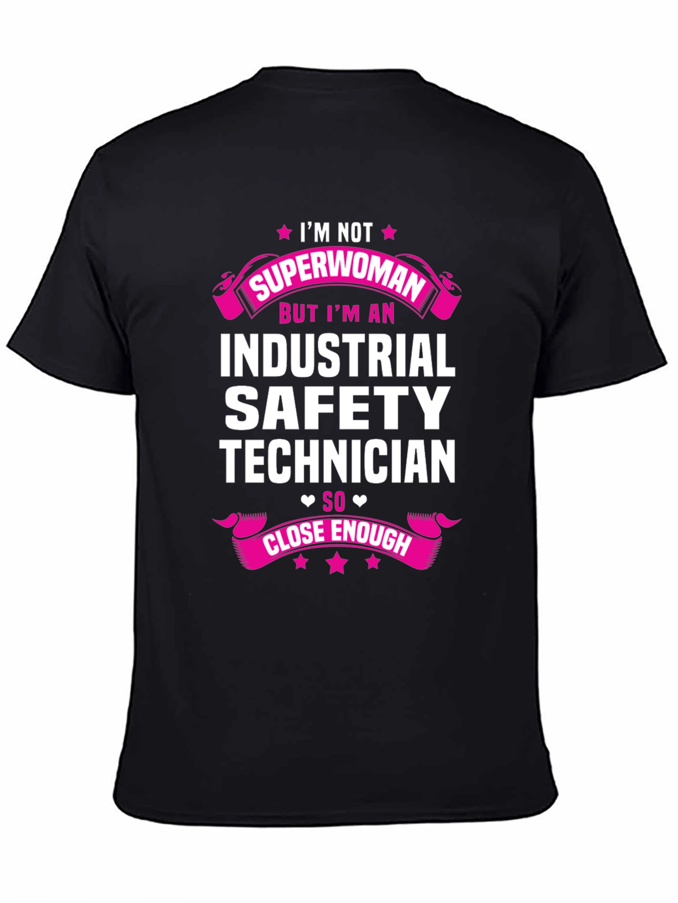Industrial Safety Technician T-Shirt: Superwoman Alternative