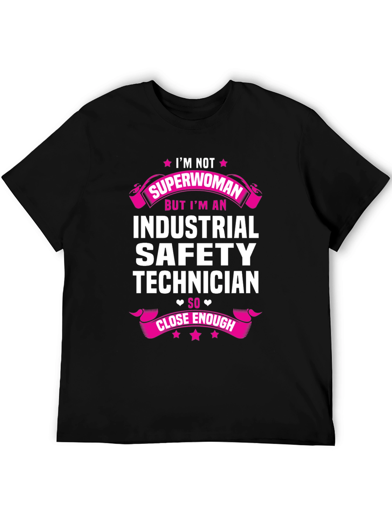 Industrial Safety Technician T-Shirt: Superwoman Alternative