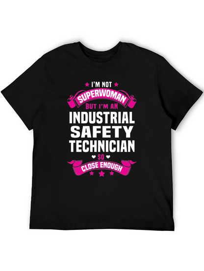 Industrial Safety Technician T-Shirt: Superwoman Alternative
