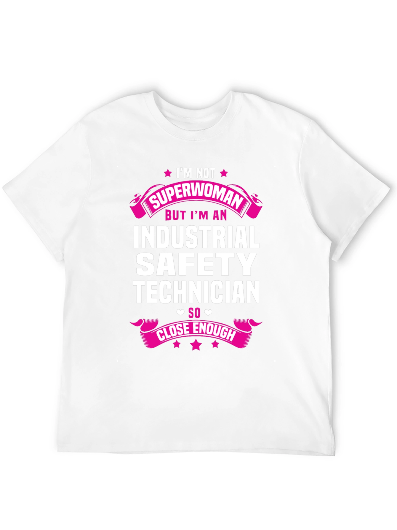 Industrial Safety Technician T-Shirt: Superwoman Alternative