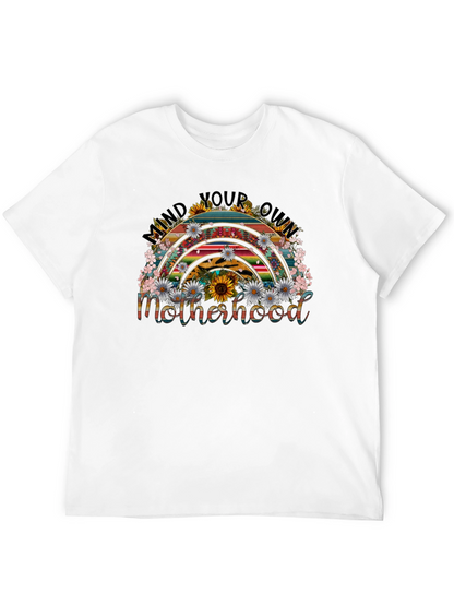 Mind Your Own Motherhood Rainbow T-Shirt