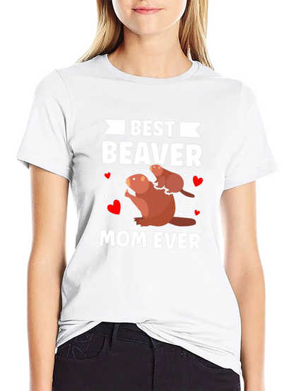 Best Beaver Mom Ever T-Shirt
