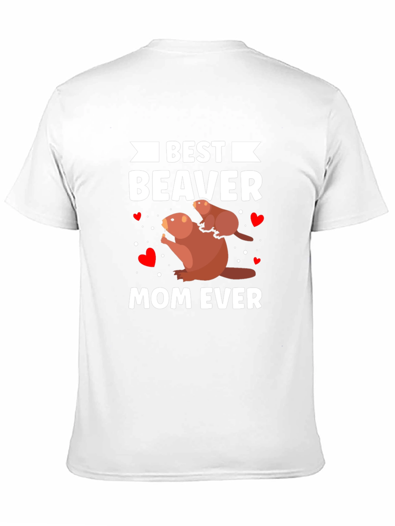 Best Beaver Mom Ever T-Shirt