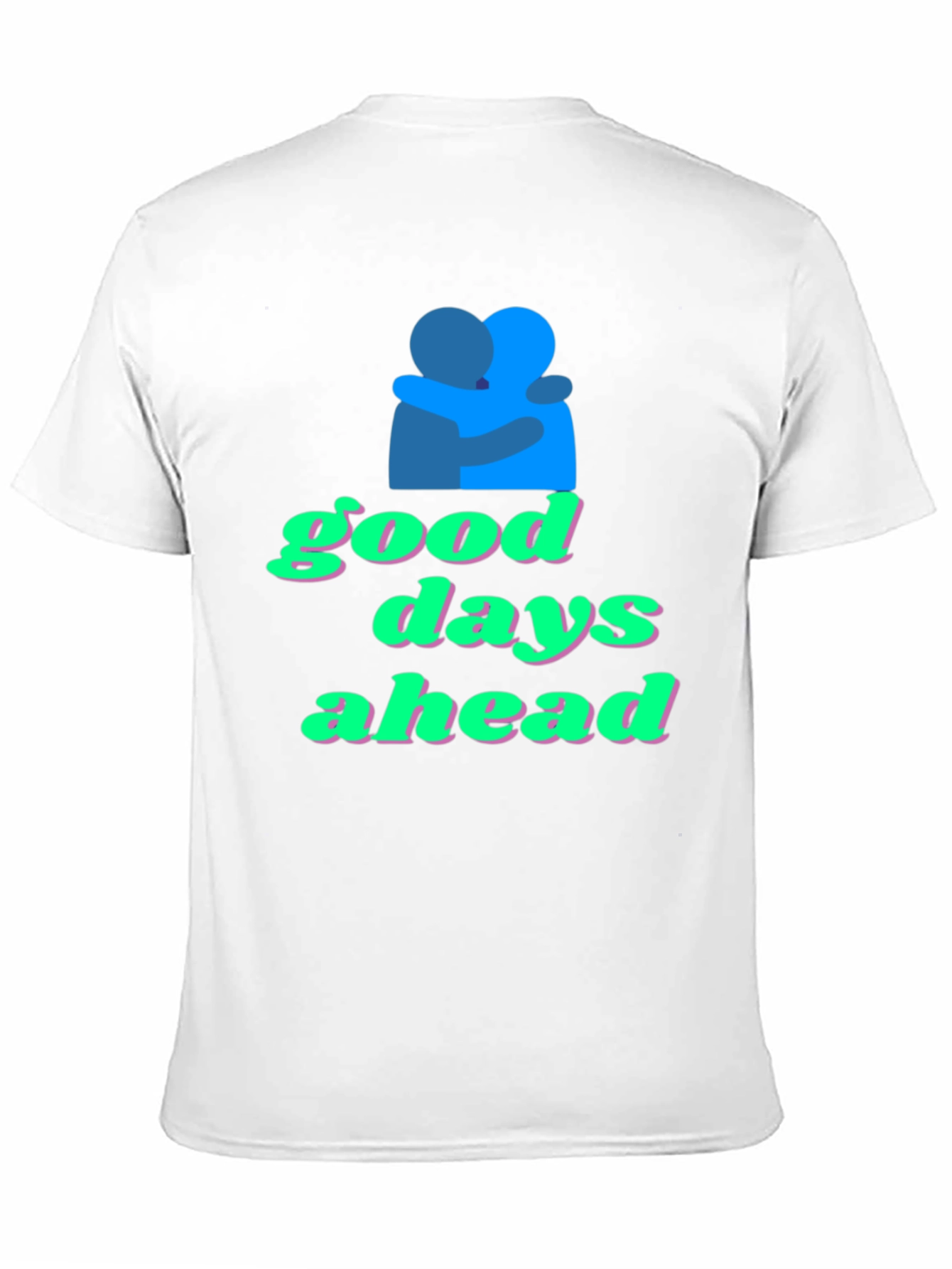 Good Days Ahead Graphic Tee