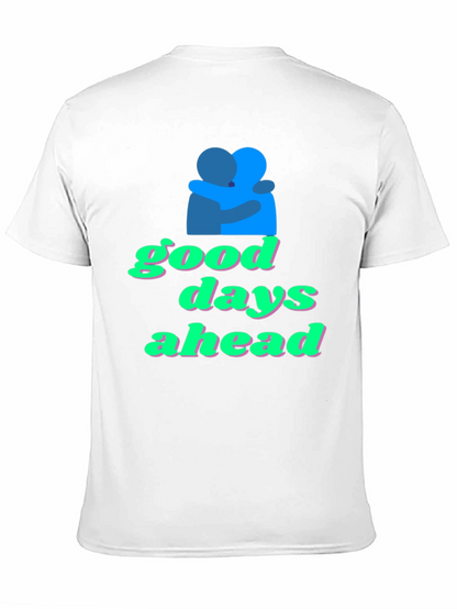 Good Days Ahead Graphic Tee