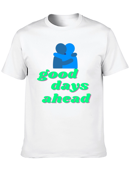 Good Days Ahead Graphic Tee