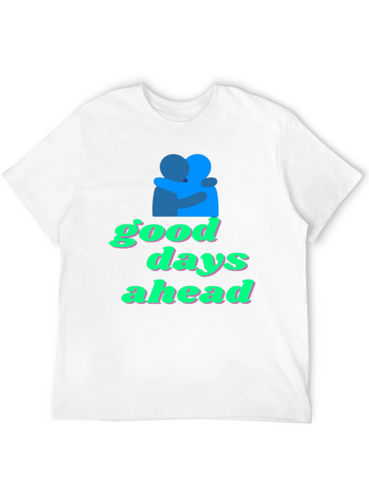 Good Days Ahead Graphic Tee