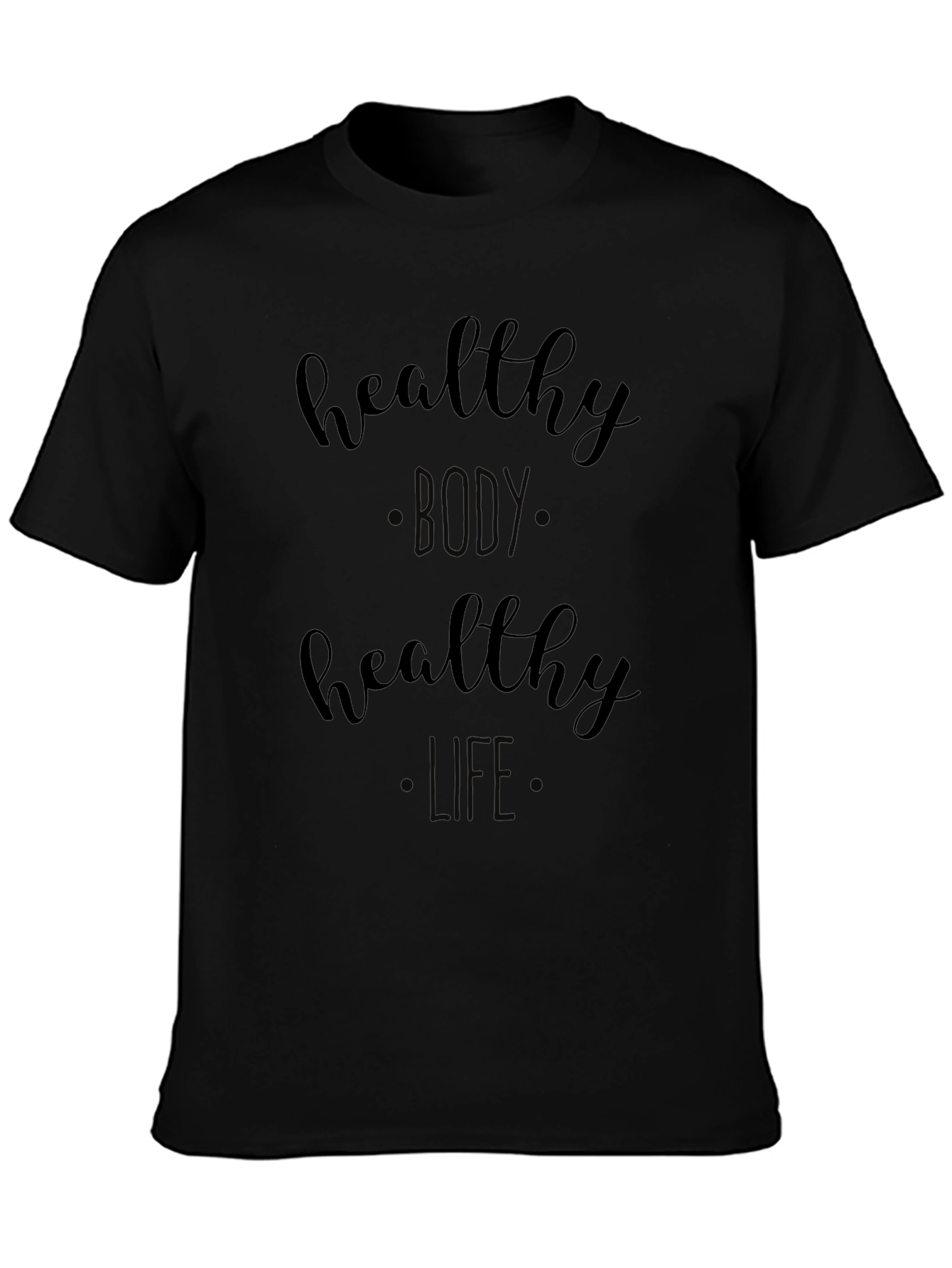 Healthy Body Healthy Life Black Graphic Tee