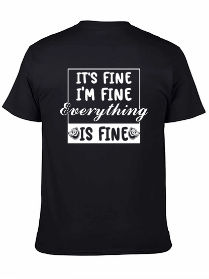 Its Fine Im Fine Everything Is Fine T-Shirt