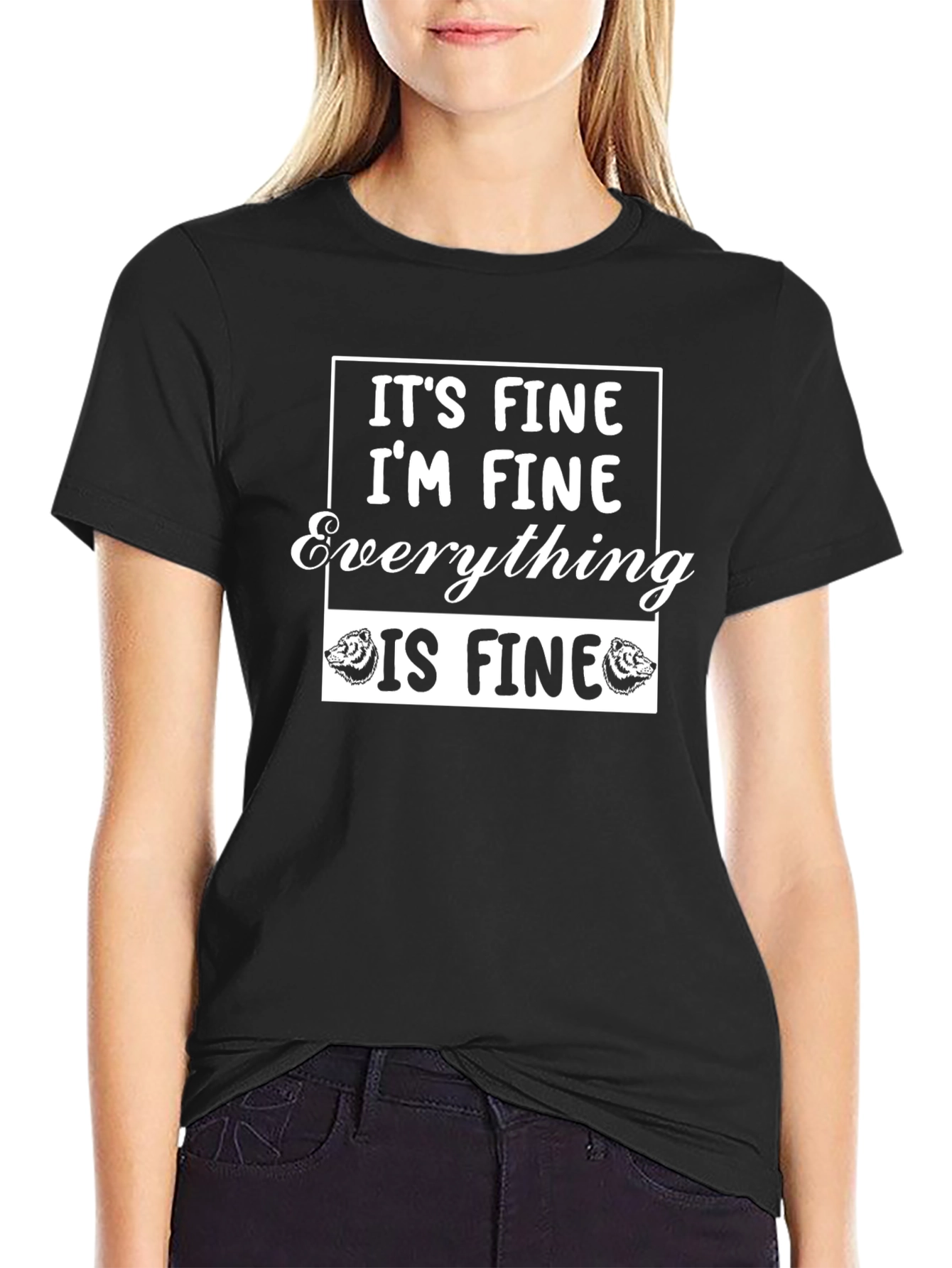 Its Fine Im Fine Everything Is Fine T-Shirt