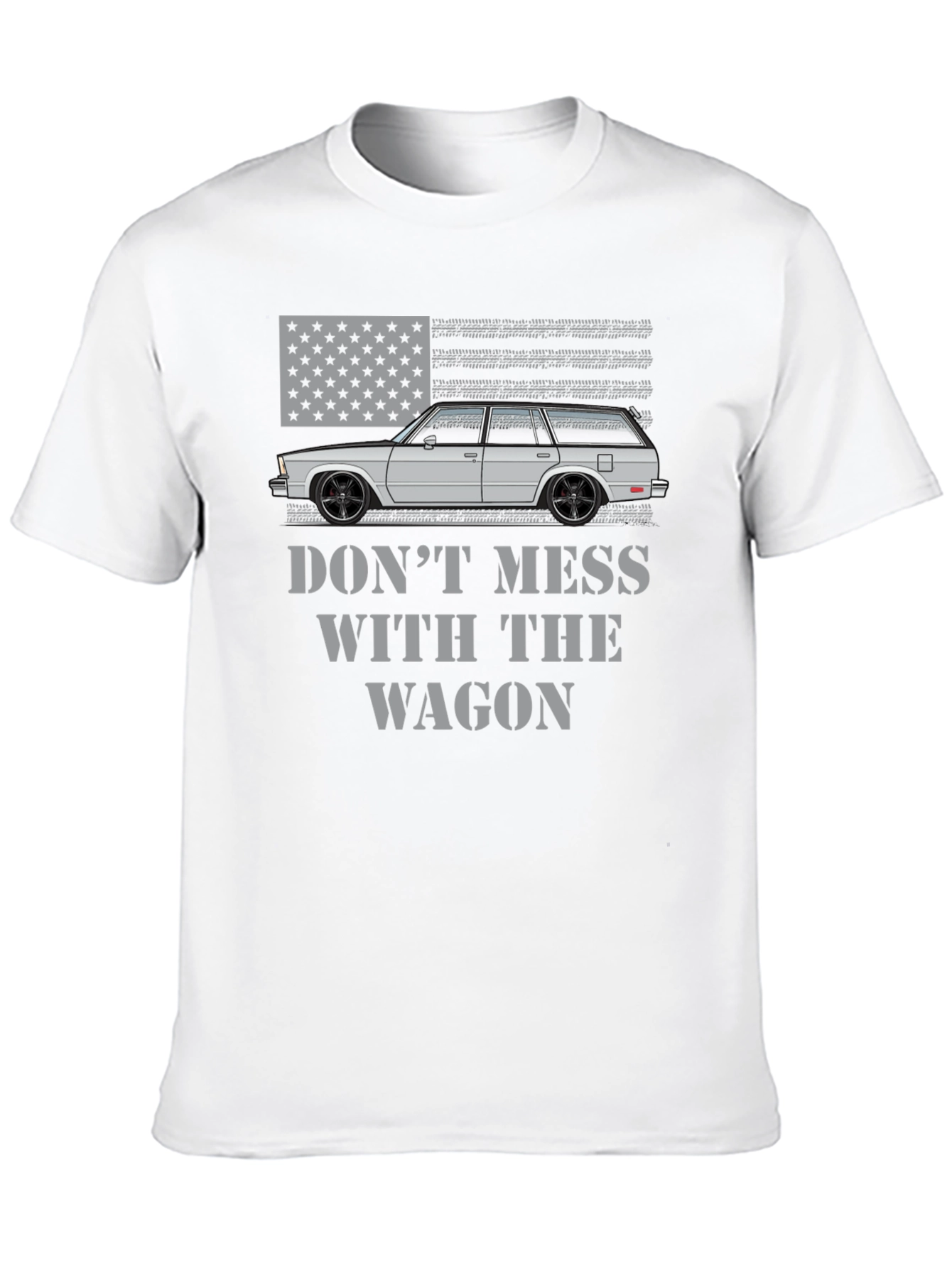 Dont Mess With The Wagon American Flag T-Shirt