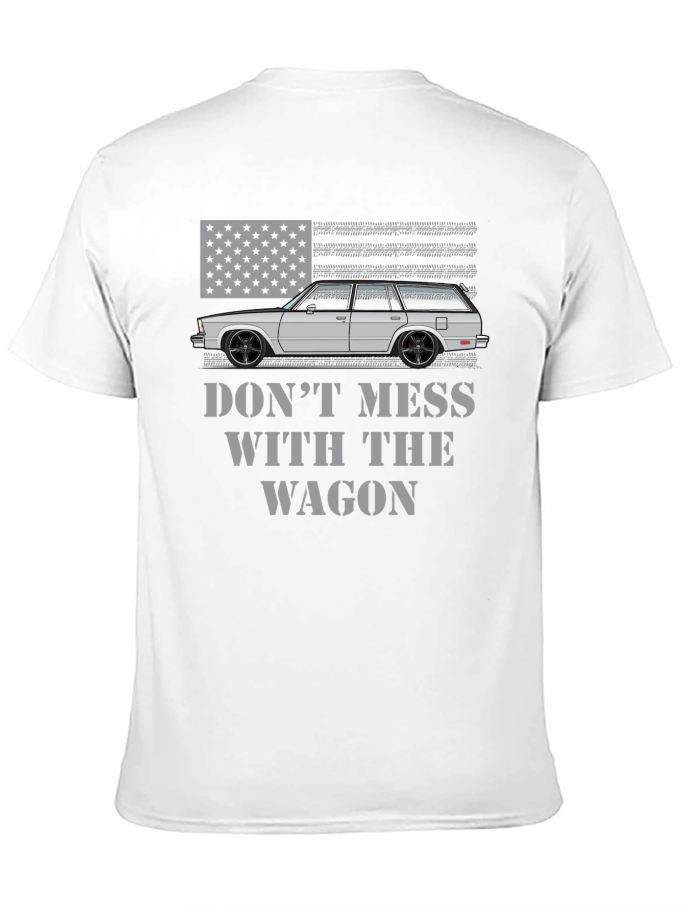Dont Mess With The Wagon American Flag T-Shirt