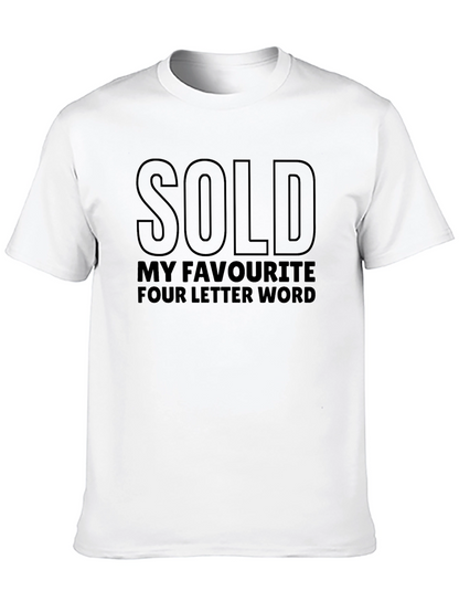 Sold Funny Graphic T-Shirt