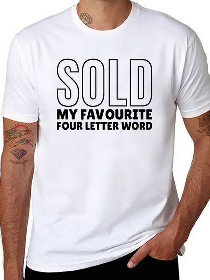 Sold Funny Graphic T-Shirt