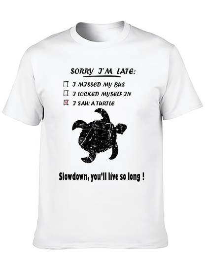 Sorry Im Late Turtle Graphic T-Shirt