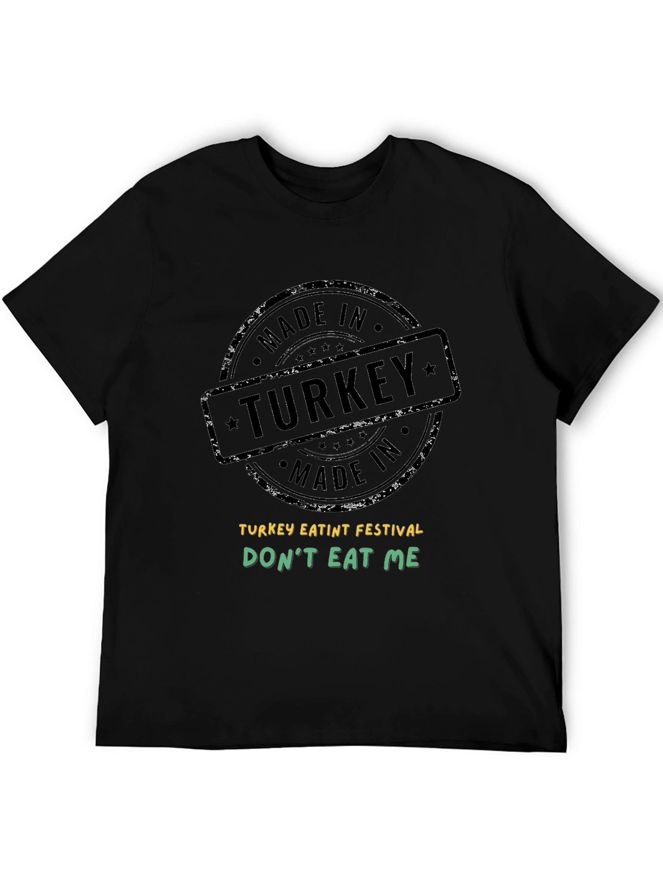 Turkey Festival T-Shirt - Dont Eat Me