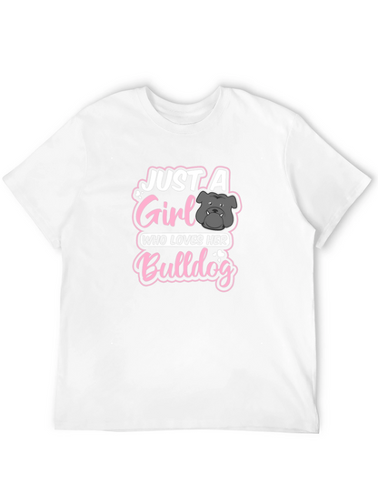 Just a Girl Who Loves Her Bulldog T-Shirt