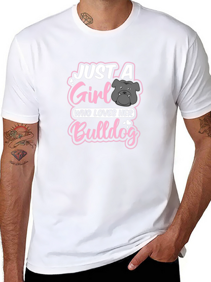 Just a Girl Who Loves Her Bulldog T-Shirt