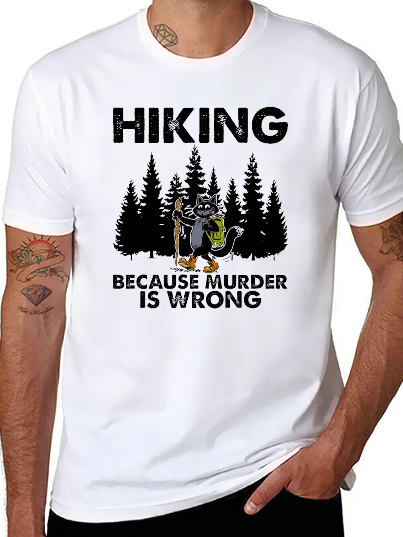 Hiking Because Murder Is Wrong T-Shirt