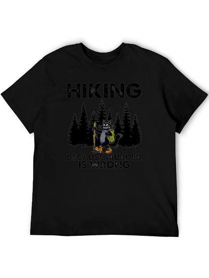 Hiking Because Murder Is Wrong T-Shirt