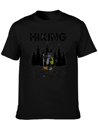 Hiking Because Murder Is Wrong T-Shirt
