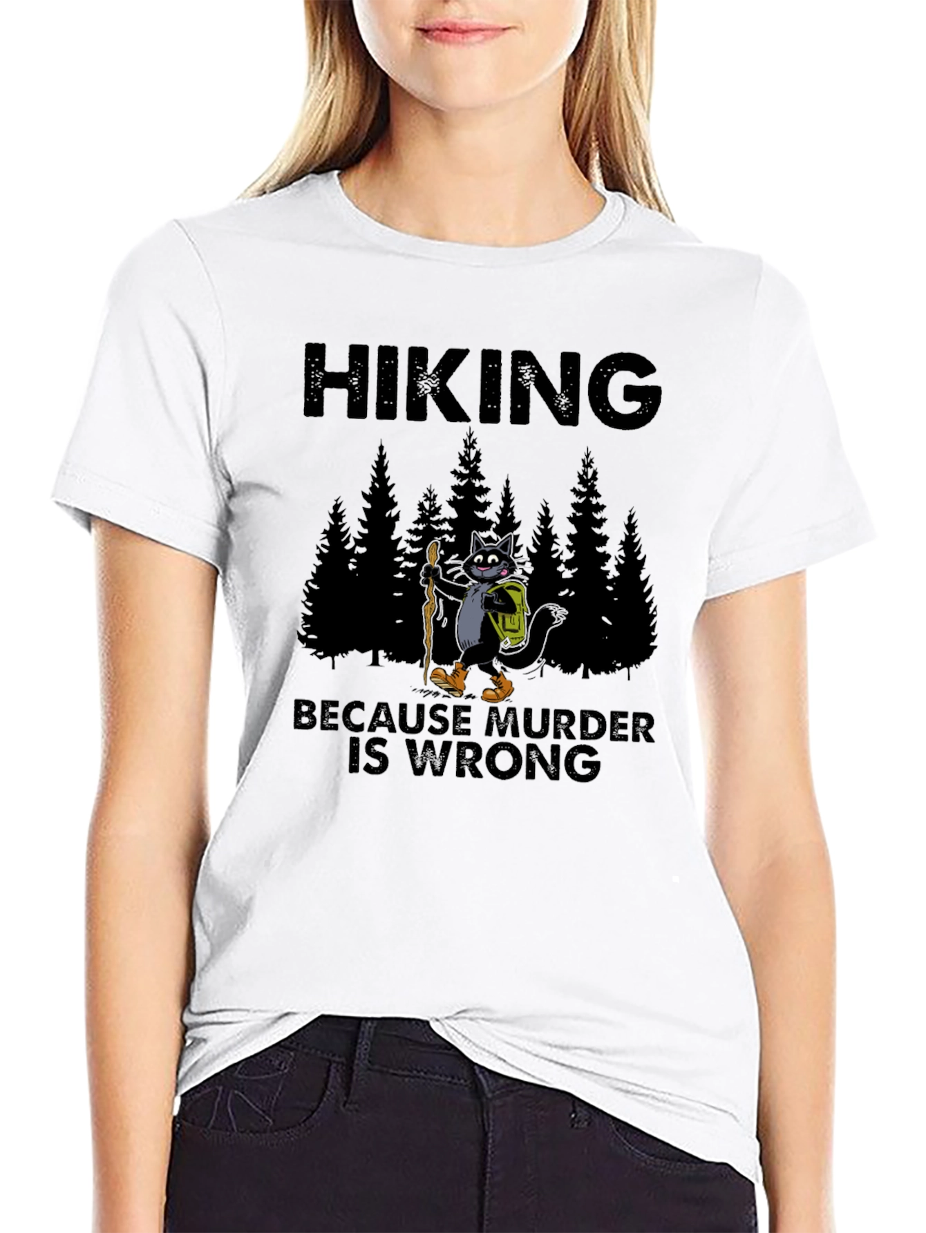 Hiking Because Murder Is Wrong T-Shirt