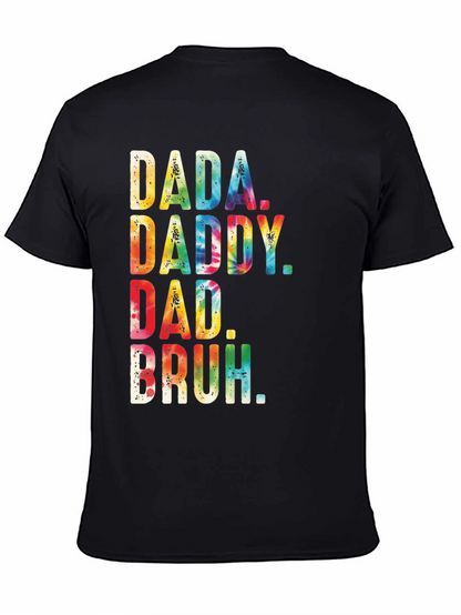 Dada Daddy Dad Bruh Tie Dye Mens Black T-Shirt