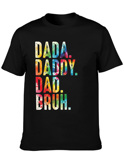 Dada Daddy Dad Bruh Tie Dye Mens Black T-Shirt