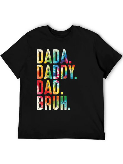 Dada Daddy Dad Bruh Tie Dye Mens Black T-Shirt