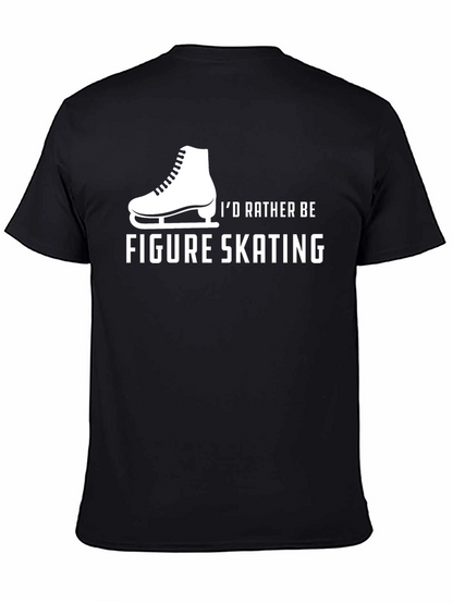 Figure Skating T-Shirt - Id Rather Be Skating
