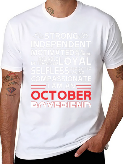 October Boyfriend T-Shirt - Strong Loyal Compassionate