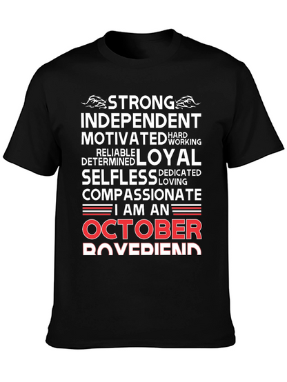 October Boyfriend T-Shirt - Strong Loyal Compassionate