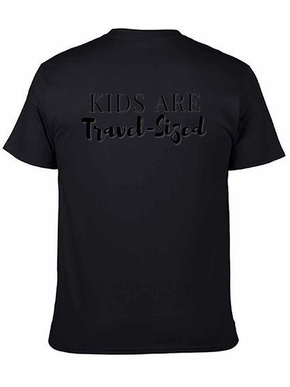 Kids Are Travel-Sized Novelty T-Shirt